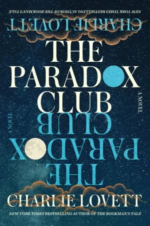 Book cover titled 'The Paradox Club' by Charlie Lovett, featuring a starry night sky background and stylized text with clouds and moon motifs.