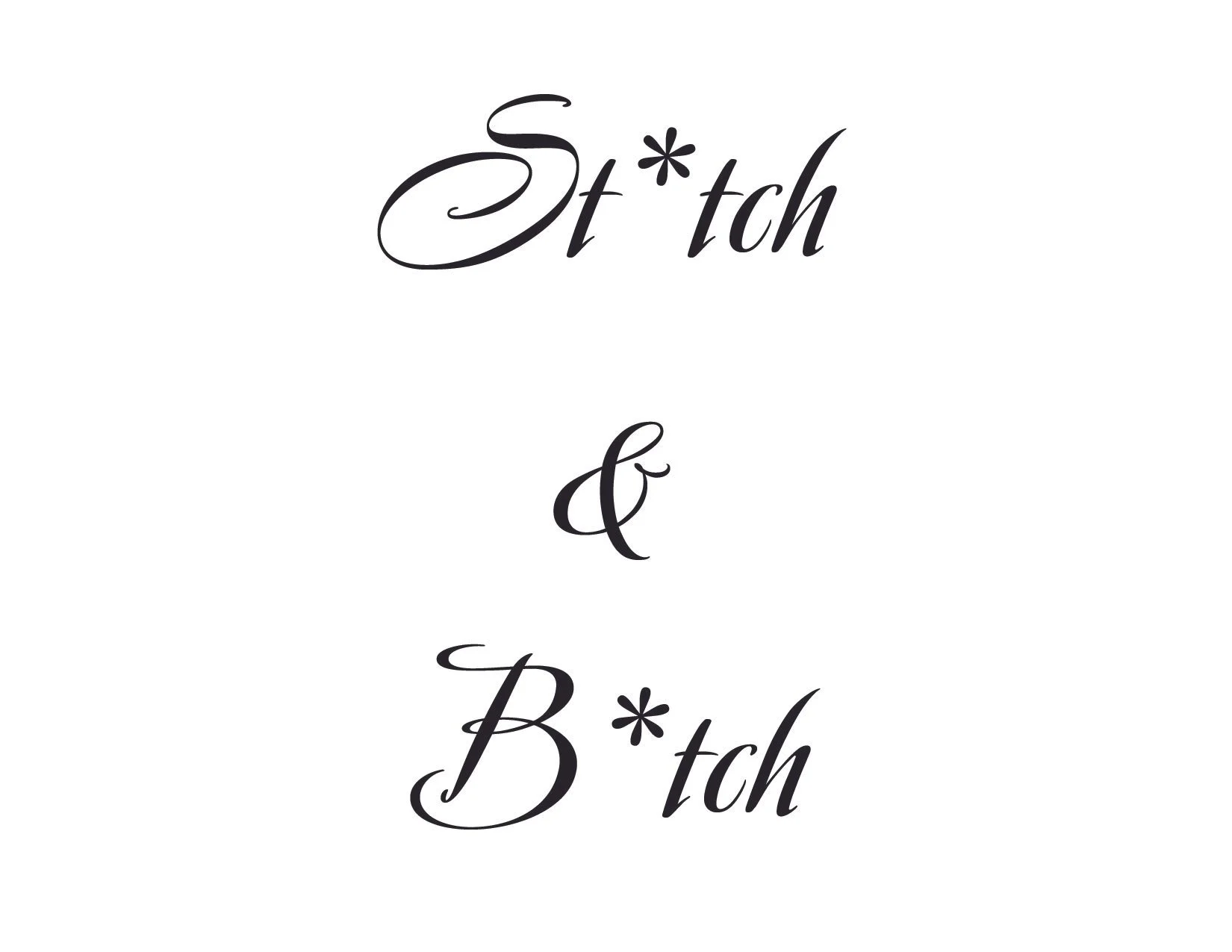 St*tch and B*tch 