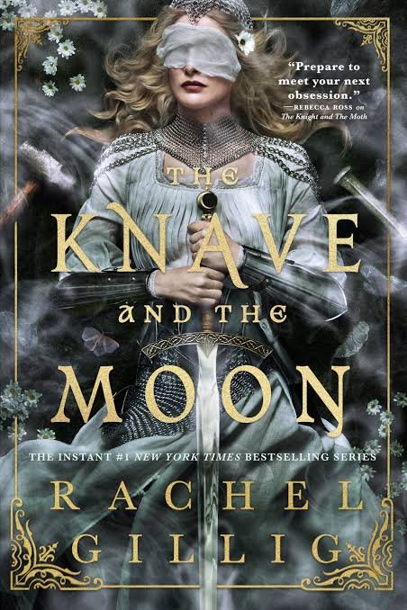 Book cover of 'The Knave and the Moon' by Rachel Gillig. Features a woman with curly blonde hair, wearing a gray and black historical dress, holding a sword, with a blindfold over her eyes, set against a dark background with floral and ornate gold accents.