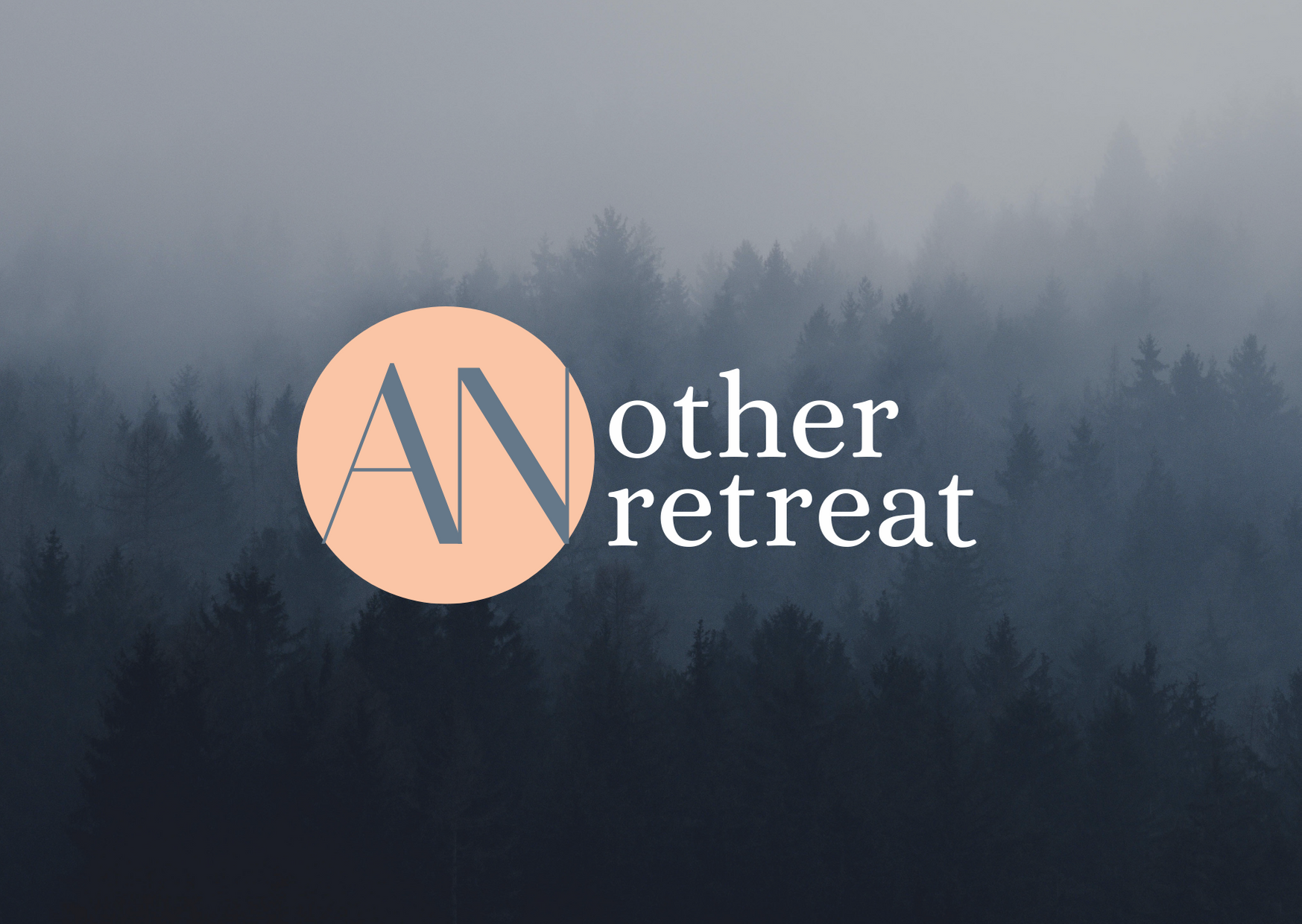 A misty forest scene with layered trees and fog, overlaid with the logo and text 'Another Retreat,' featuring a large peach circle with stylized gray 'A' and 'N' letters.