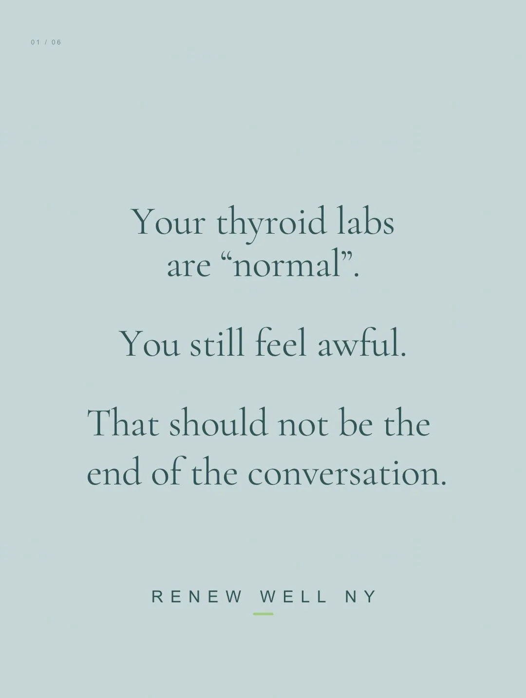 Your thyroid is not a number on a lab report.

I see this all the time.

Women who are exhausted, foggy, cold, losing their hair, gaining weight and simply do not feel like themselves.

But because their thyroid labs fall inside a range, they are tol