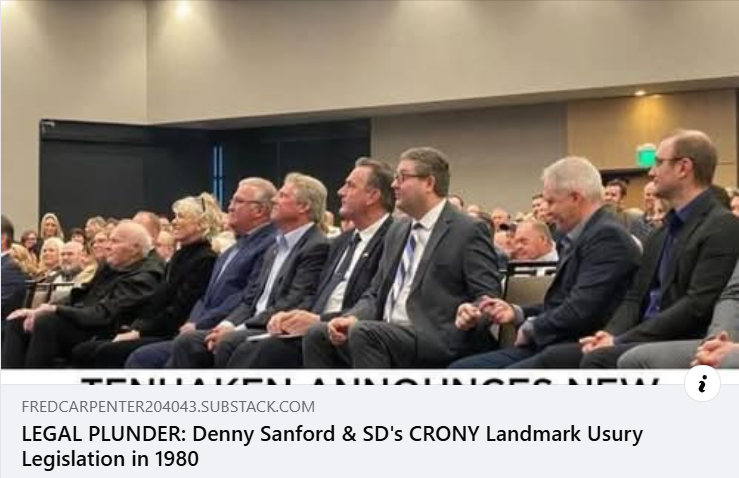 Denny Sanford & SD's CRONY Landmark Usury Legislation in 1980