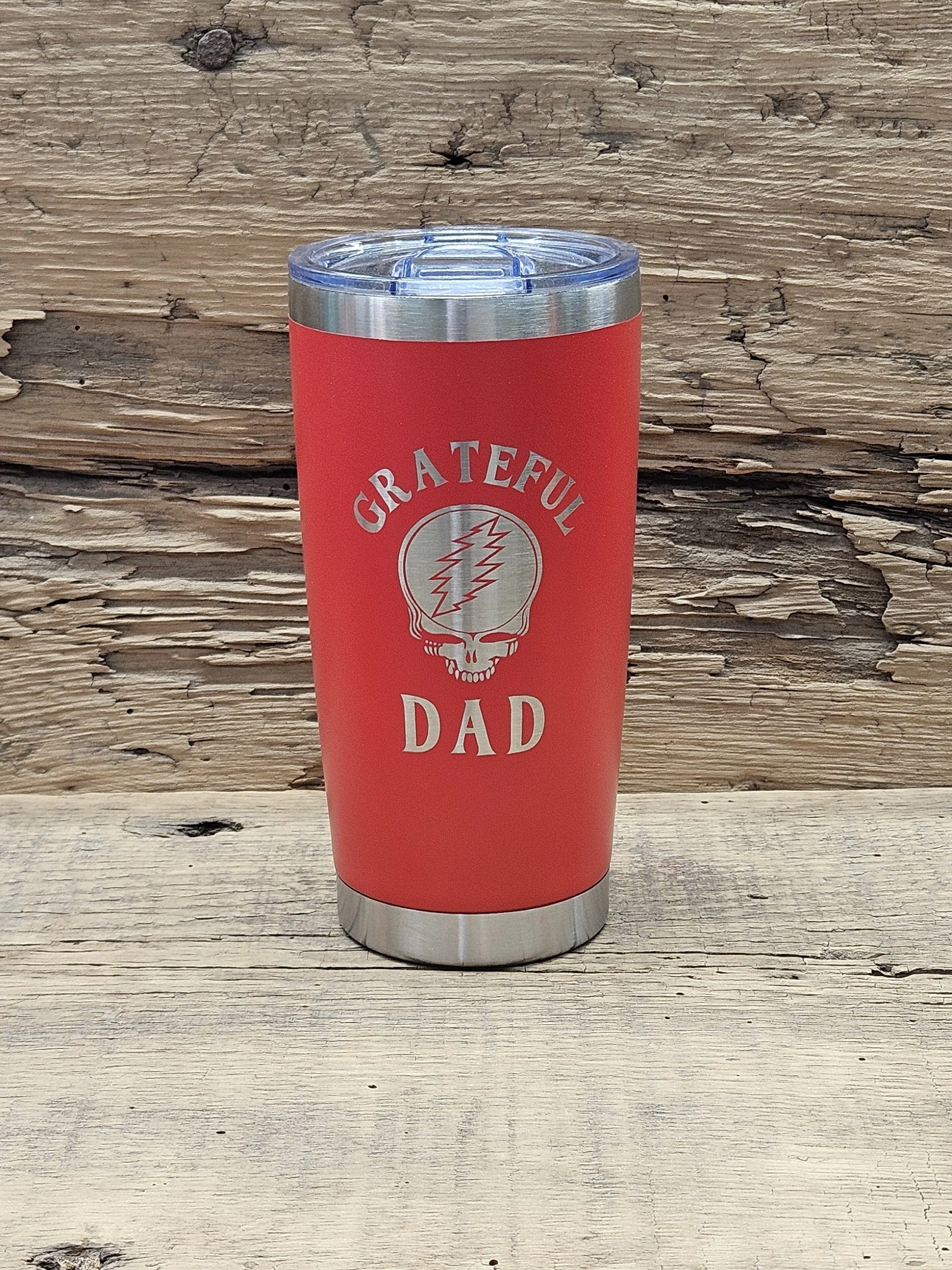 "Grateful Dad" Laser Engraved 20oz Tumbler