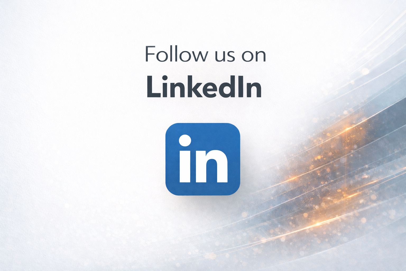 A promotional image encouraging viewers to follow on LinkedIn, featuring the LinkedIn logo and text on a light background with dynamic abstract pattern.