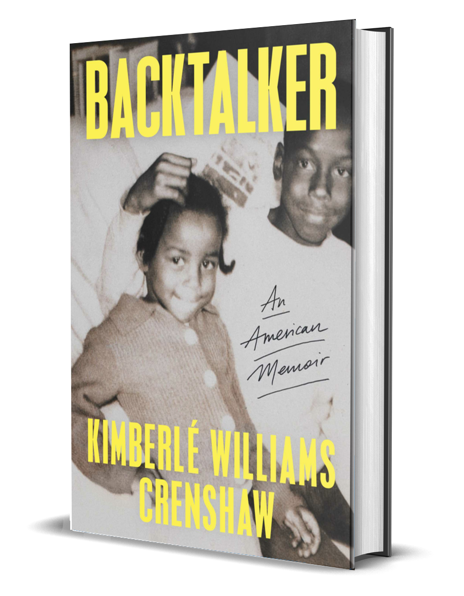 Backtalker: an American Memoir by Kimberlé Williams Crenshaw