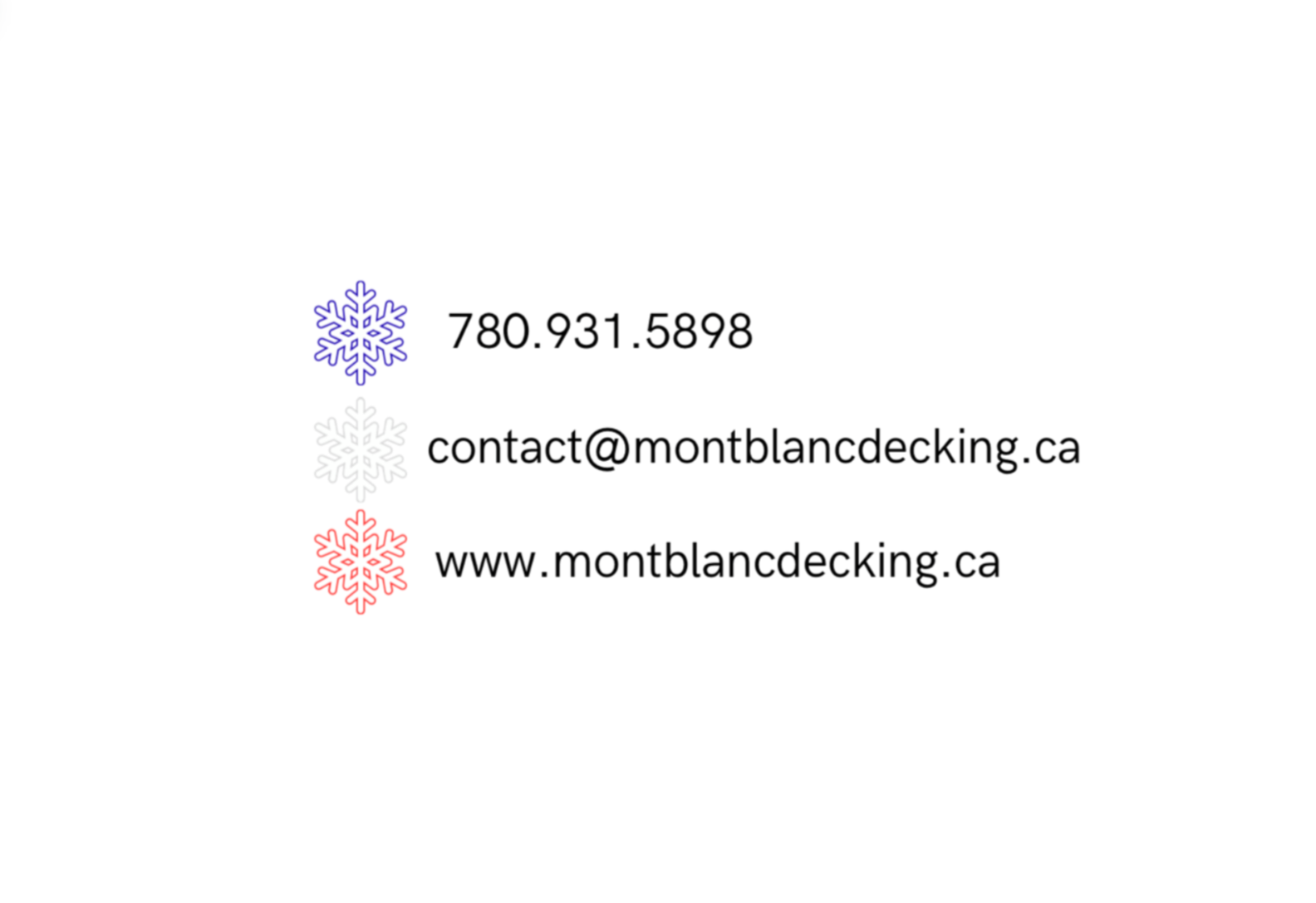 Contact information for Mont Blanc Decking, including a purple snowflake icon with phone number 780.931.5898, a white snowflake icon with email contact contact@montblandecking.ca, and a red snowflake icon with website www.montblandecking.ca.