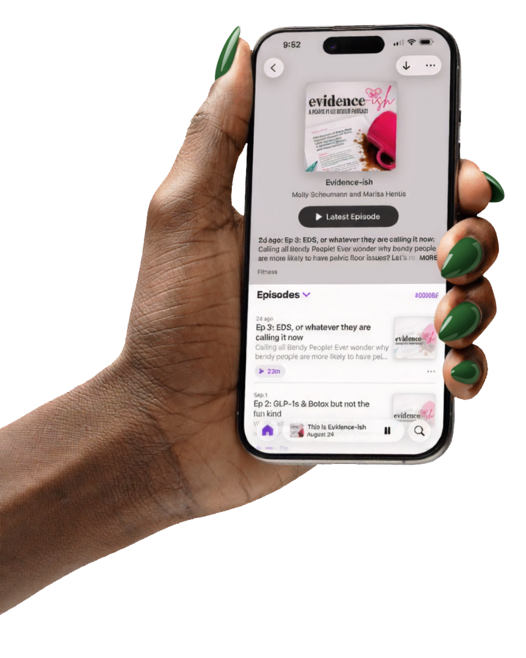 Close-up of a person's hand holding a smartphone displaying a podcast app with episode details and a cover image for a podcast titled 'Evidence-ish' by Molly Scheumann and Marisa Hentis.