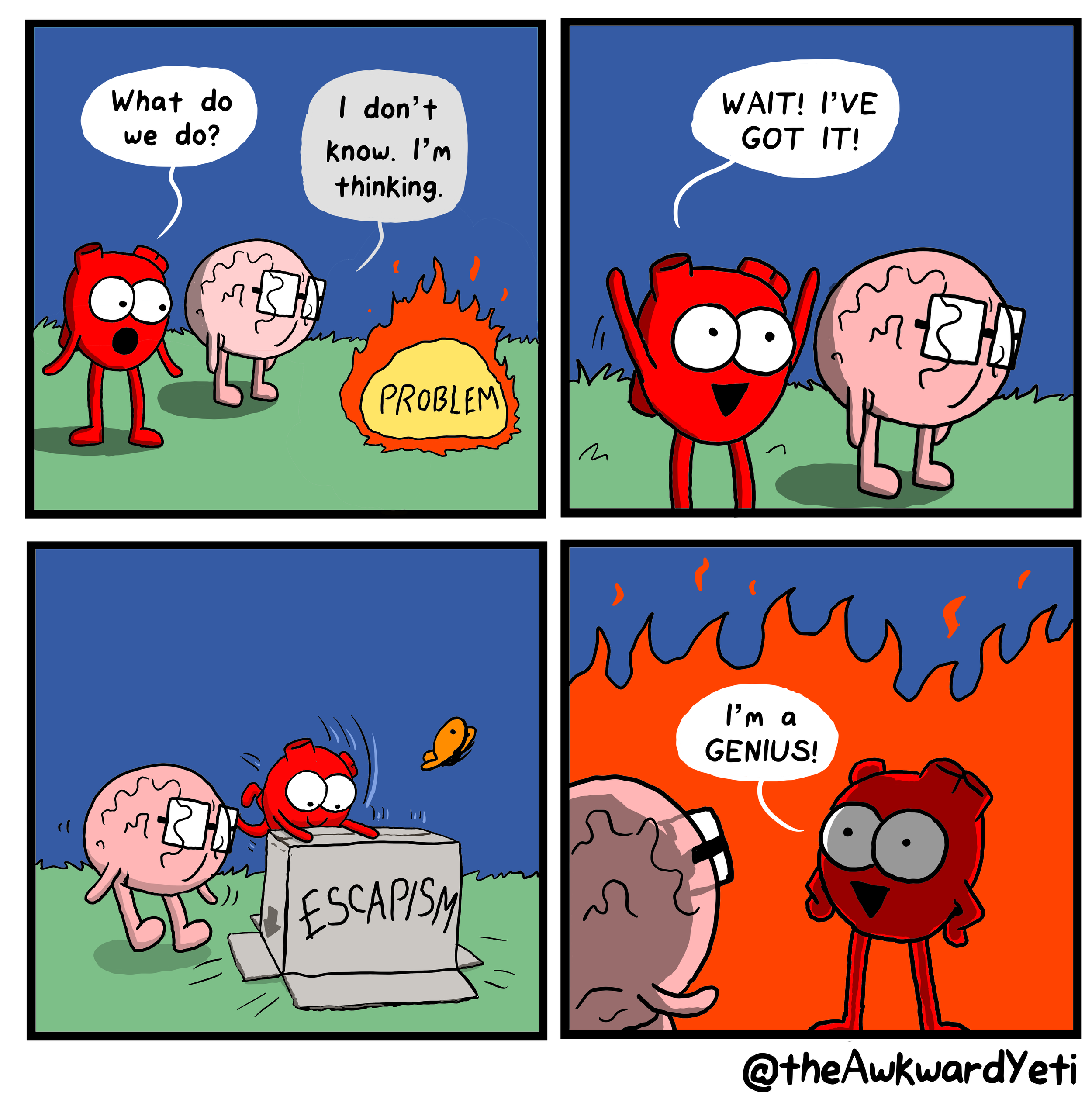 A comic strip featuring a brain and a heart discussing problem-solving. The brain is uncertain, and the heart suggests thinking. The heart then jumps into a box labeled "ESCAPISM" and emerges as a confident, animated character claiming "I'm a genius!