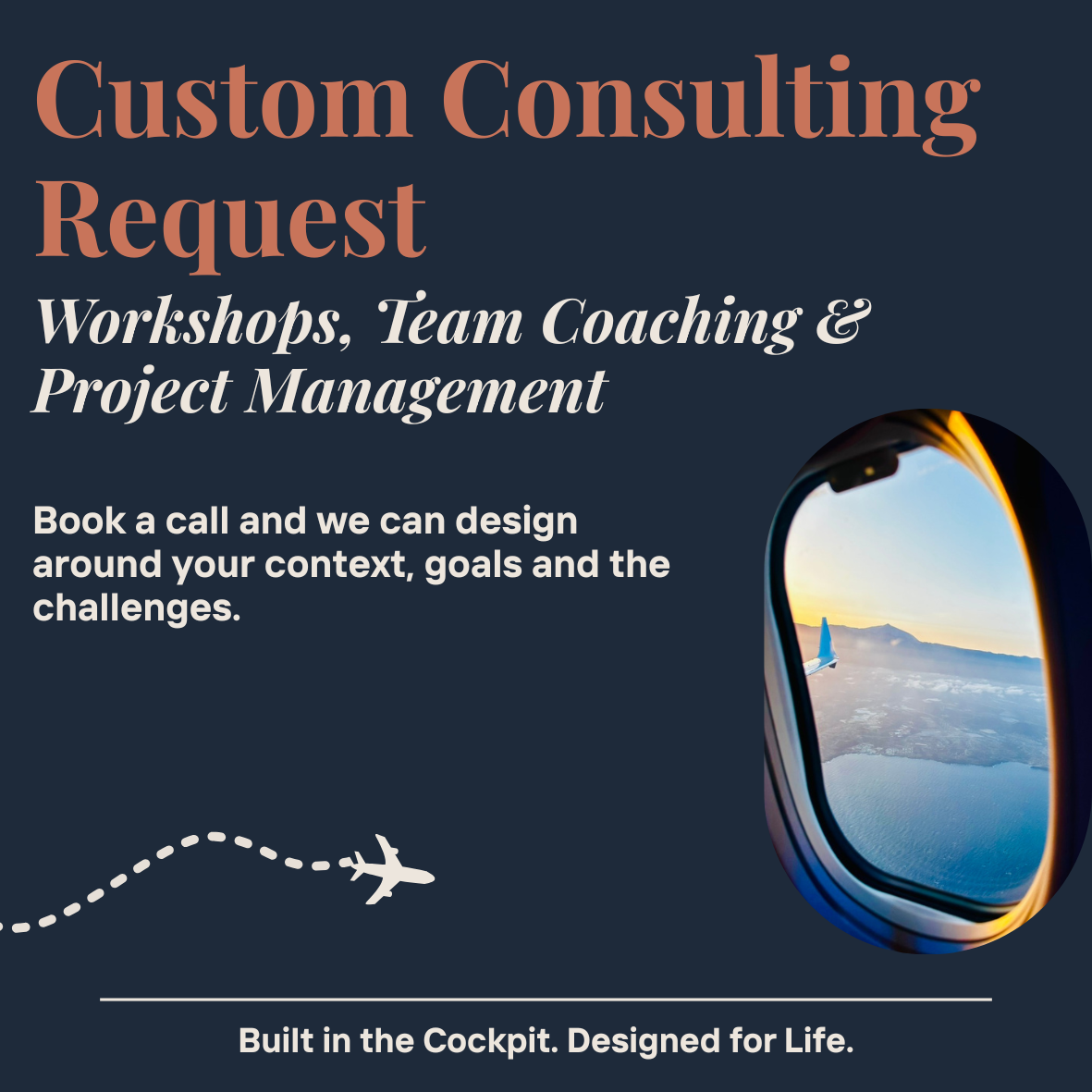 Flyer for custom consulting requests with information about workshops, team coaching, and project management, featuring an airplane window view of the sunset and a mountain landscape.