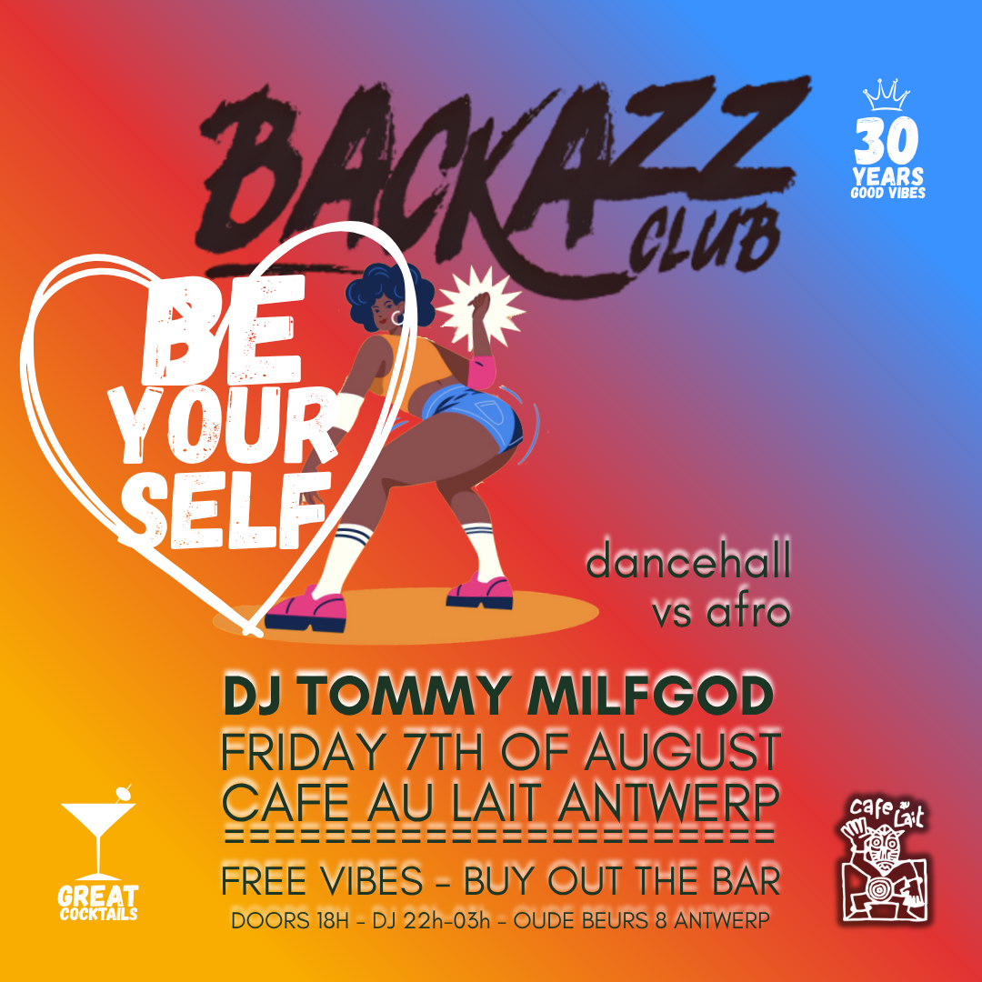 BE YOURSELF: Backazz Club ft. Tommy Milfgod
