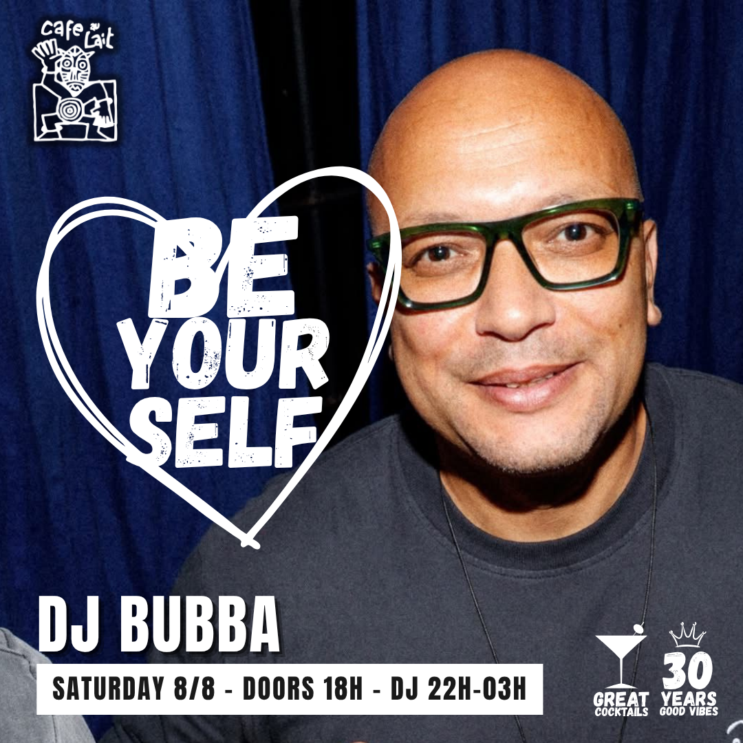 BE YOURSELF: Resident night ft. Dj Bubba