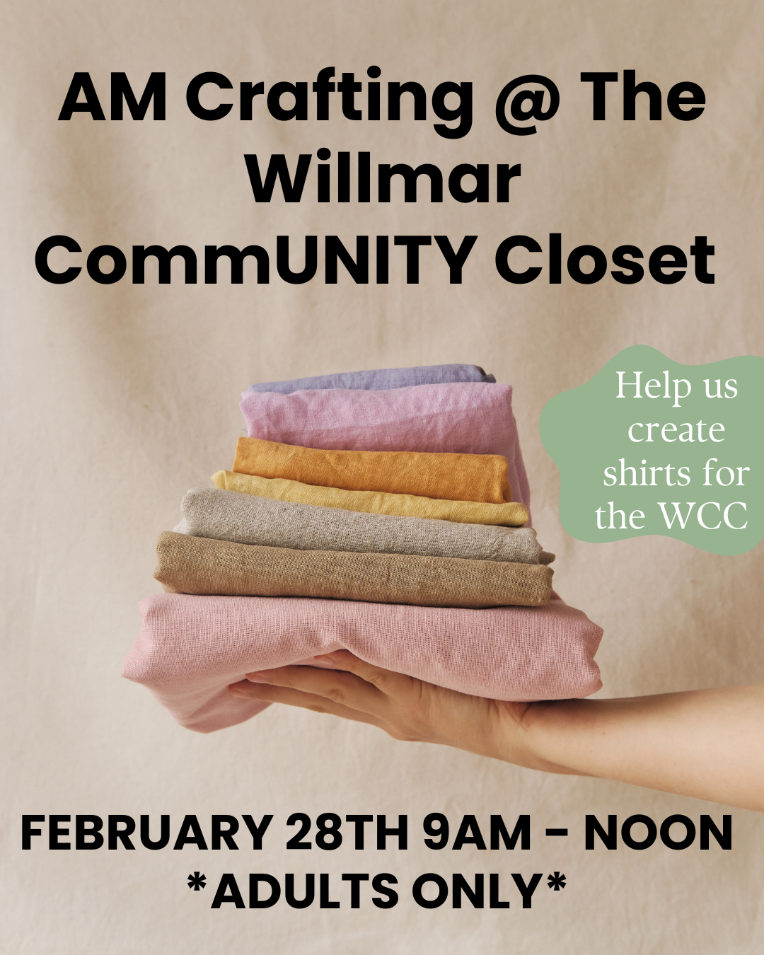 Stack of folded shirts in various pastel colors held in a person's hand, with text about a community craft event for adults to create shirts for the WCC, scheduled for February 28th from 9 am to noon.