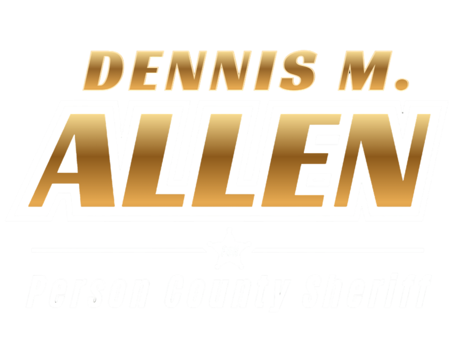 Dennis M. Allen for Person County Sheriff