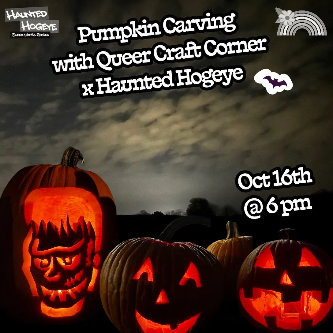 Queer Craft Corner is coming to Haunted Hogeye for a night of 🎃 , prizes, popcorn🍿 ,and drag queens 💅 fighting vampires.🧛

Join us on October 16th
 at 6 PM and bring your own pumpkin. 

We&rsquo;ll provide carving tools, gems, stencils, and paint