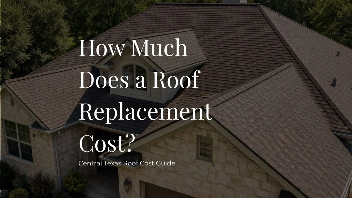 How Much Does a Roof Replacement Cost in Leander, TX?