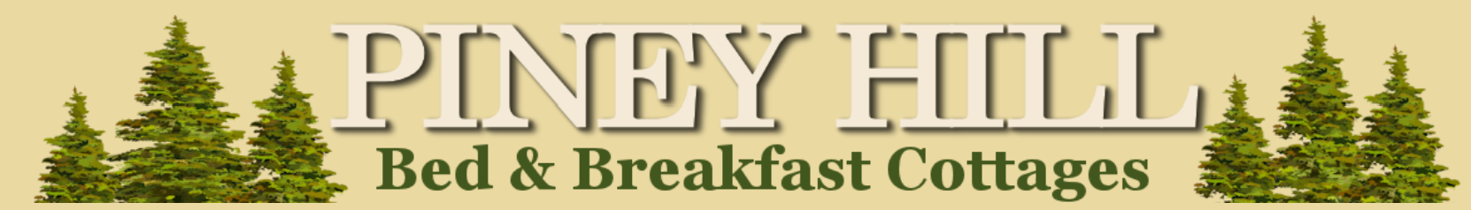 Logo for Piney Hill Bed & Breakfast Cottages featuring a background of pine trees and text.