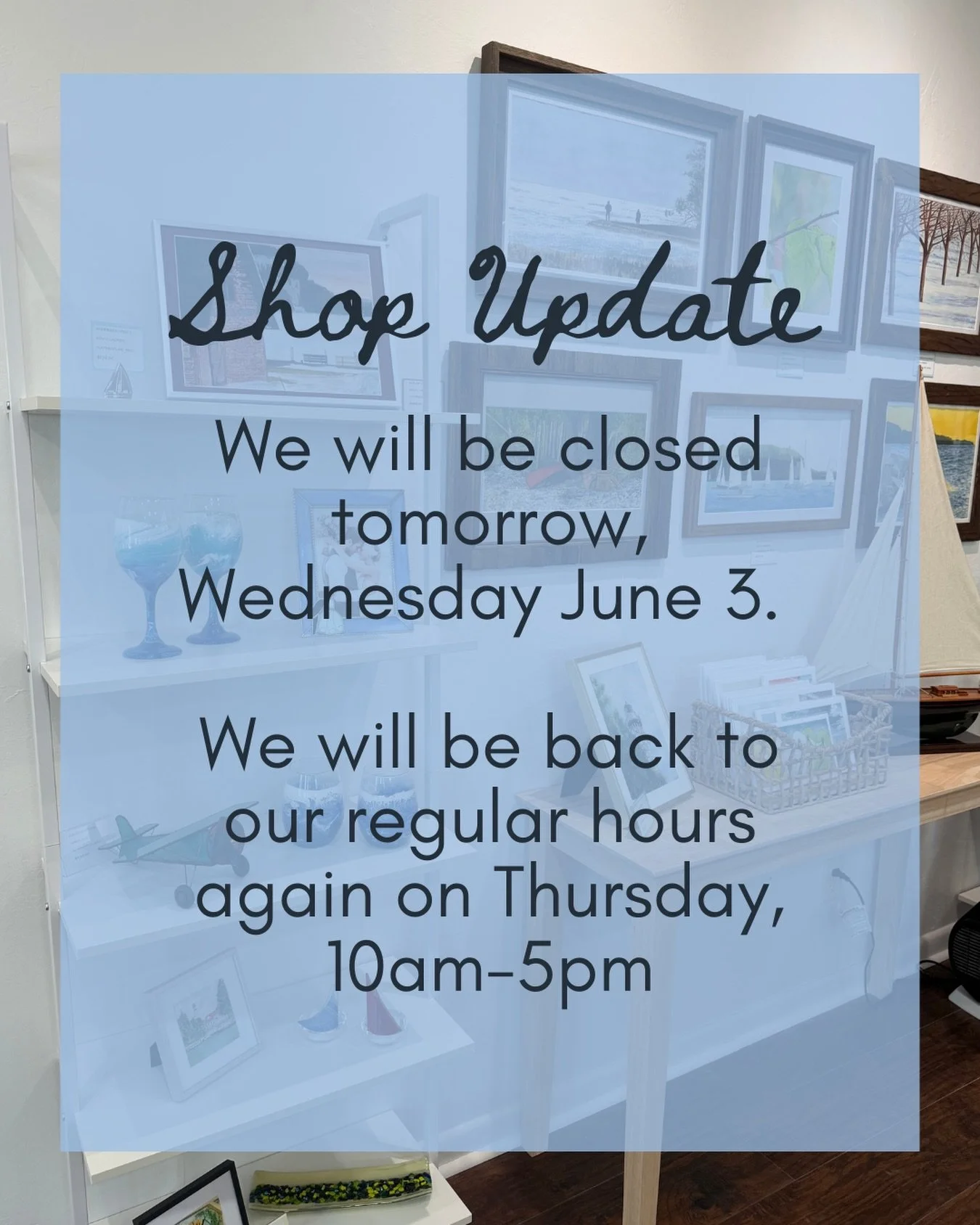 The shop will be closed tomorrow, Wednesday, June 3. 

We&rsquo;re back to hour regular hours starting Thursday, June 4 (10am - 5pm). Stop by to see us Thursday!