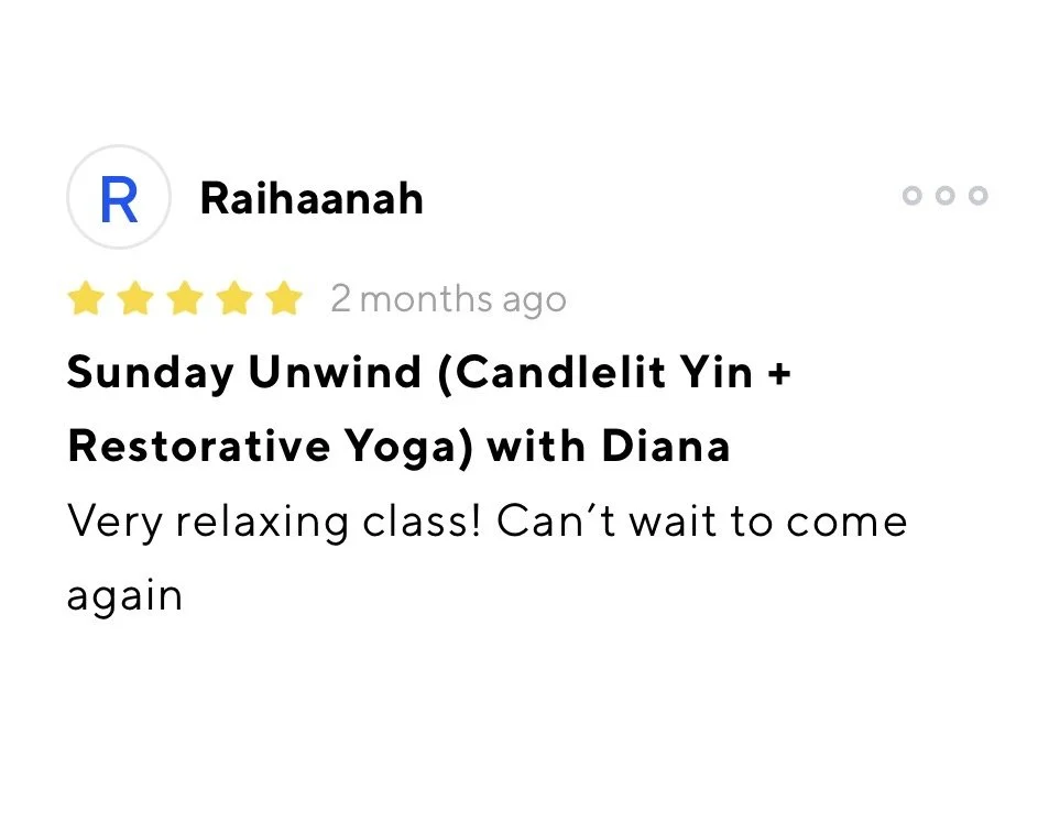 Review for a yoga class titled 'Sunday Unwind (Candlelit Yin + Restorative Yoga) with Diana', stating it's very relaxing and attendees can't wait to return.