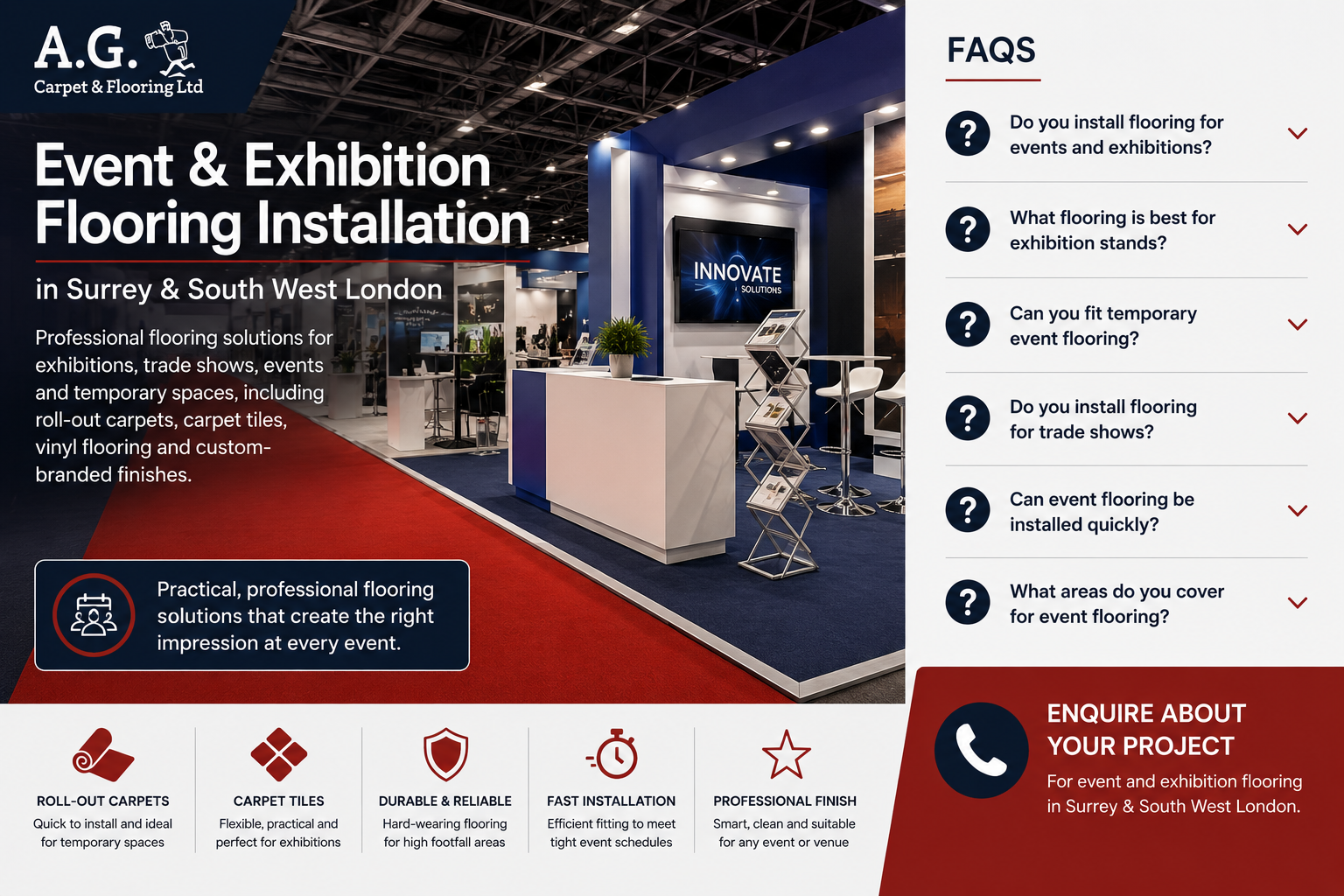 Event and exhibition flooring FAQs for roll-out carpets, carpet tiles, vinyl flooring, trade shows, exhibitions and temporary flooring installation by A.G. Carpet & Flooring across Surrey and South West London.