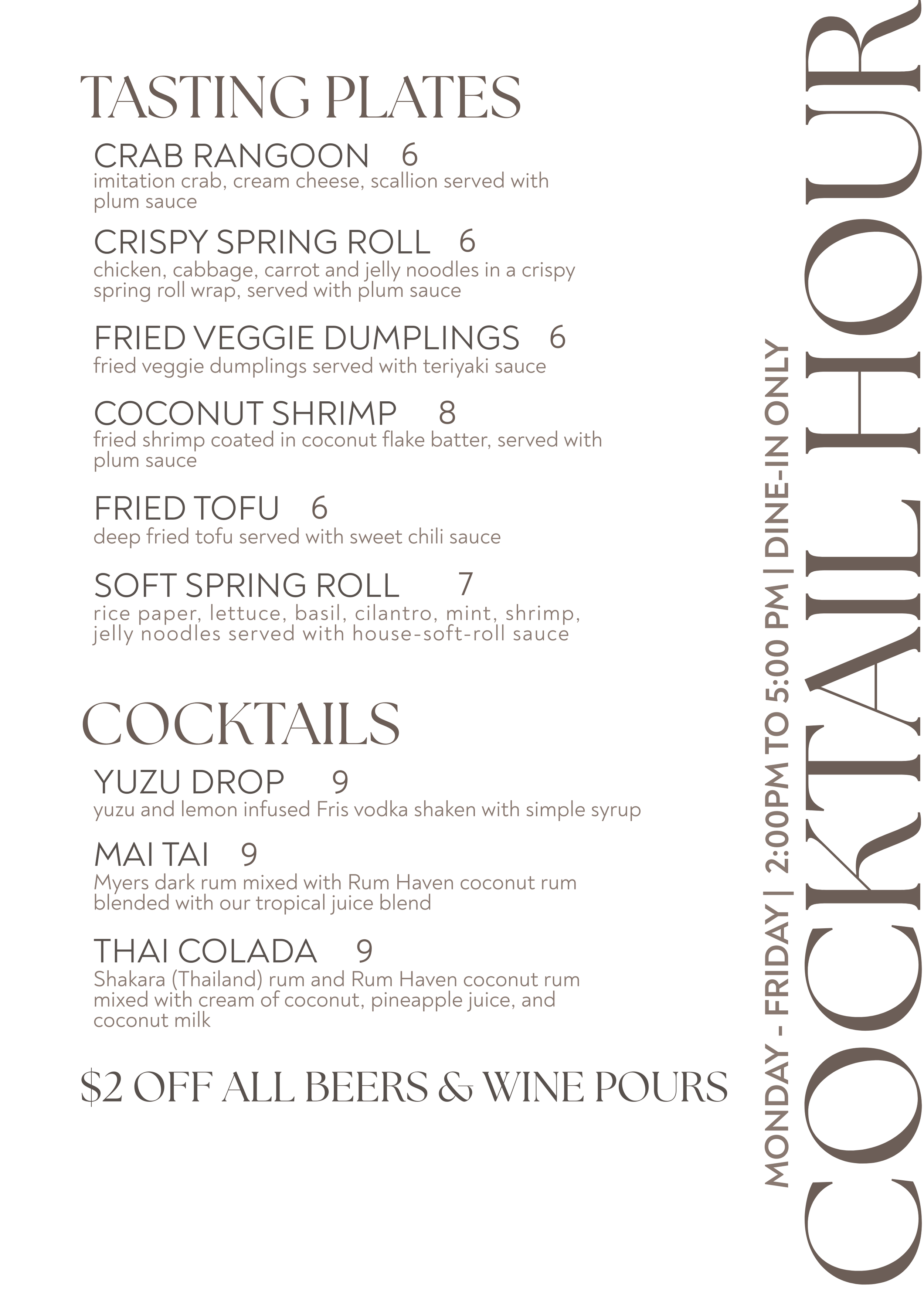 Menu with tasting plates, cocktails, and a special drinks discount. Tasting plates include crab rangoon, crispy spring roll, fried veggie dumplings, coconut shrimp, fried tofu, and soft spring roll. Cocktails include yuzu drop, Mai Tai, and Thai Colada. The menu indicates dine-in only on weekdays from 5:00 PM to 1:00 AM, with a $2 discount on all beers and wine bottles.