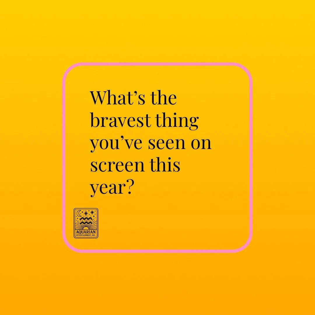 What&rsquo;s the bravest thing you&rsquo;ve seen on screen this year?

Not the biggest budget. Not the most awards. The bravest.

The scene that made you think &ldquo;I can&rsquo;t believe they actually went there.&rdquo; 

The character choice that 
