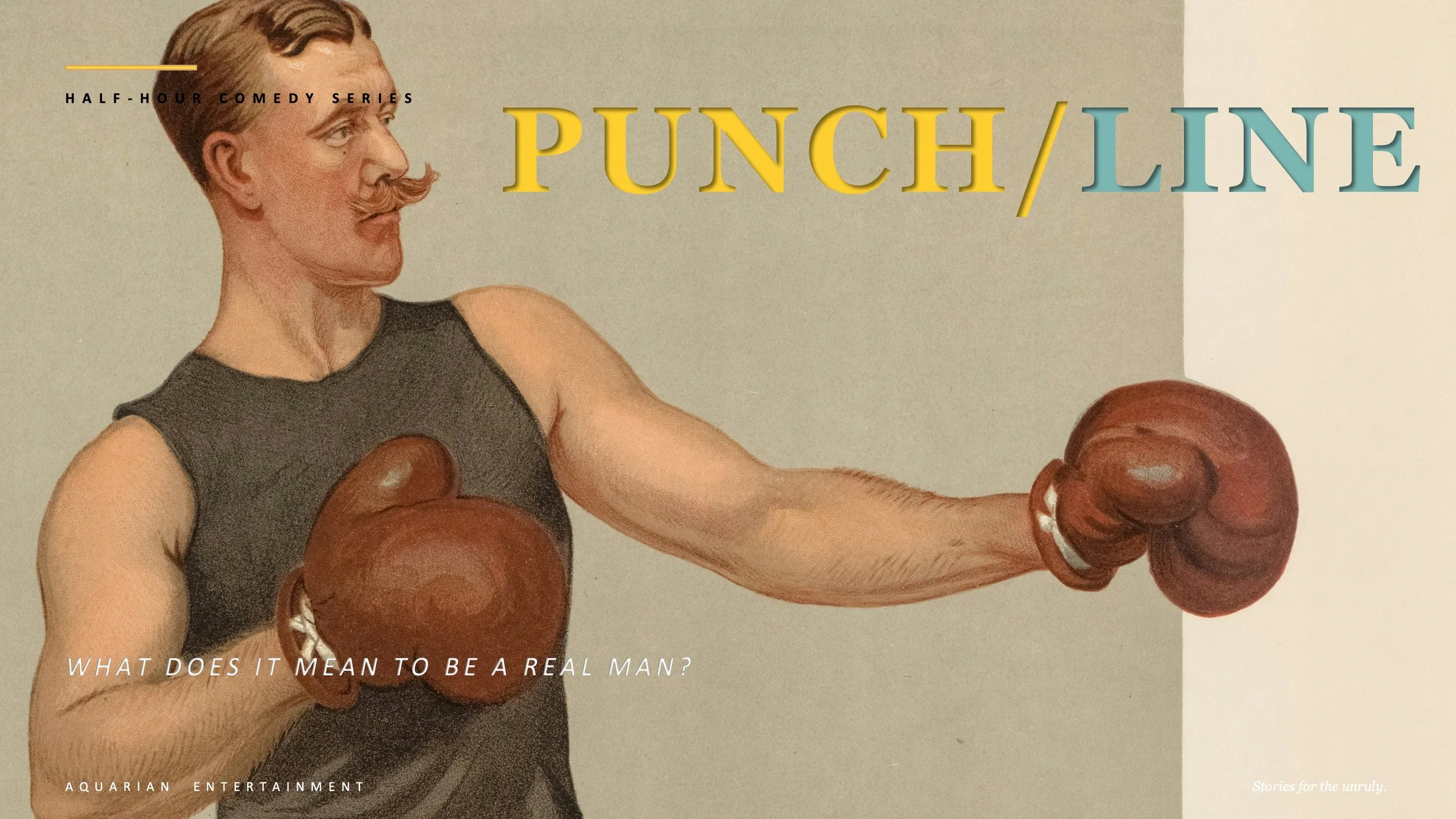 Promotional poster for a comedy series called Punch/Lin featuring a painted image of a boxer with a mustache wearing boxing gloves and a sleeveless shirt, with the tagline 'What does it mean to be a real man?' and the phrase 'Stories for the unruly.'