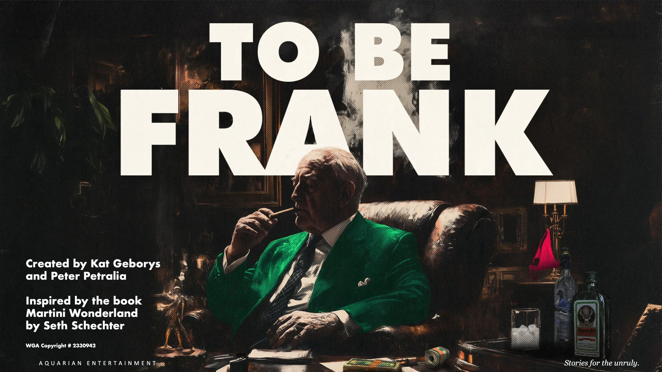 Book cover titled 'To Be Frank', featuring an elderly man with white hair, dressed in a green blazer, sitting in a dark, vintage-style room with a cigar in his mouth. The cover credits Kat Geborys and Peter Petraglia, inspired by the book 'Martin Wonderland' by Seth Schechter, with copyright information and a small barcode in the lower right corner.
