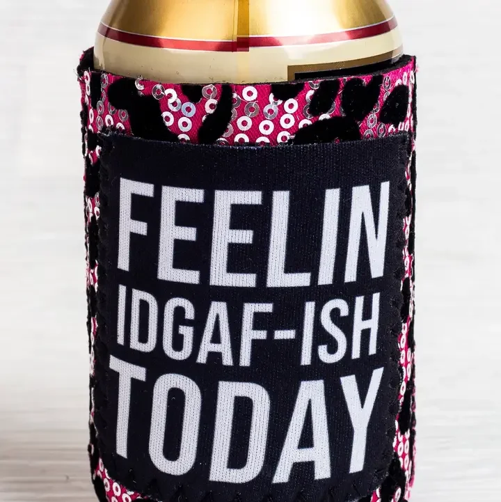 Feelin Idgaf-Ish Today Sequin Can Cooler