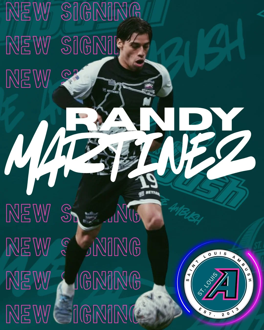 Graphic announcing new signing of soccer player Randy Maretinez for St. Louis Ambush, featuring a photo of him in action kicking a soccer ball, with text 'New Signing' repeated in the background and the team's logo at the bottom right.