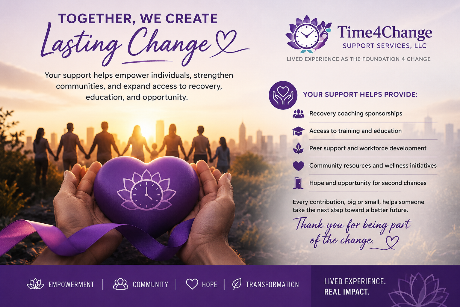 A flyer promoting support services for change and recovery. The background features the sunset over a city skyline with people holding hands. The foreground shows hands holding a purple heart with a clock symbol. Text highlights how support helps empowerment, community, hope, and transformation, with additional details on services provided.