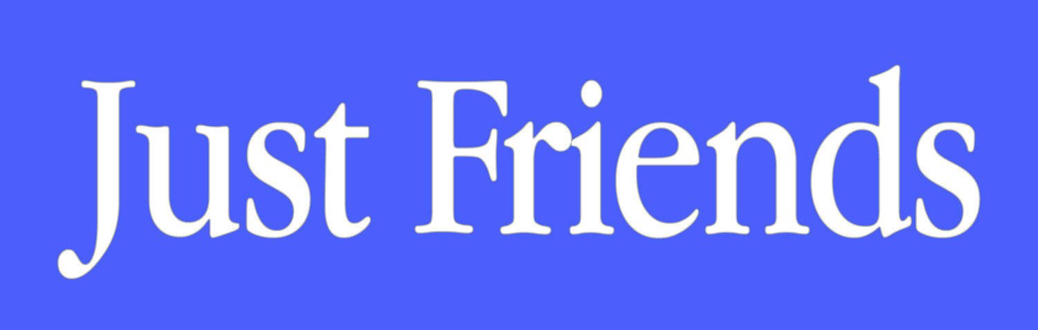 Just Friends &mdash; How social media should have stayed.