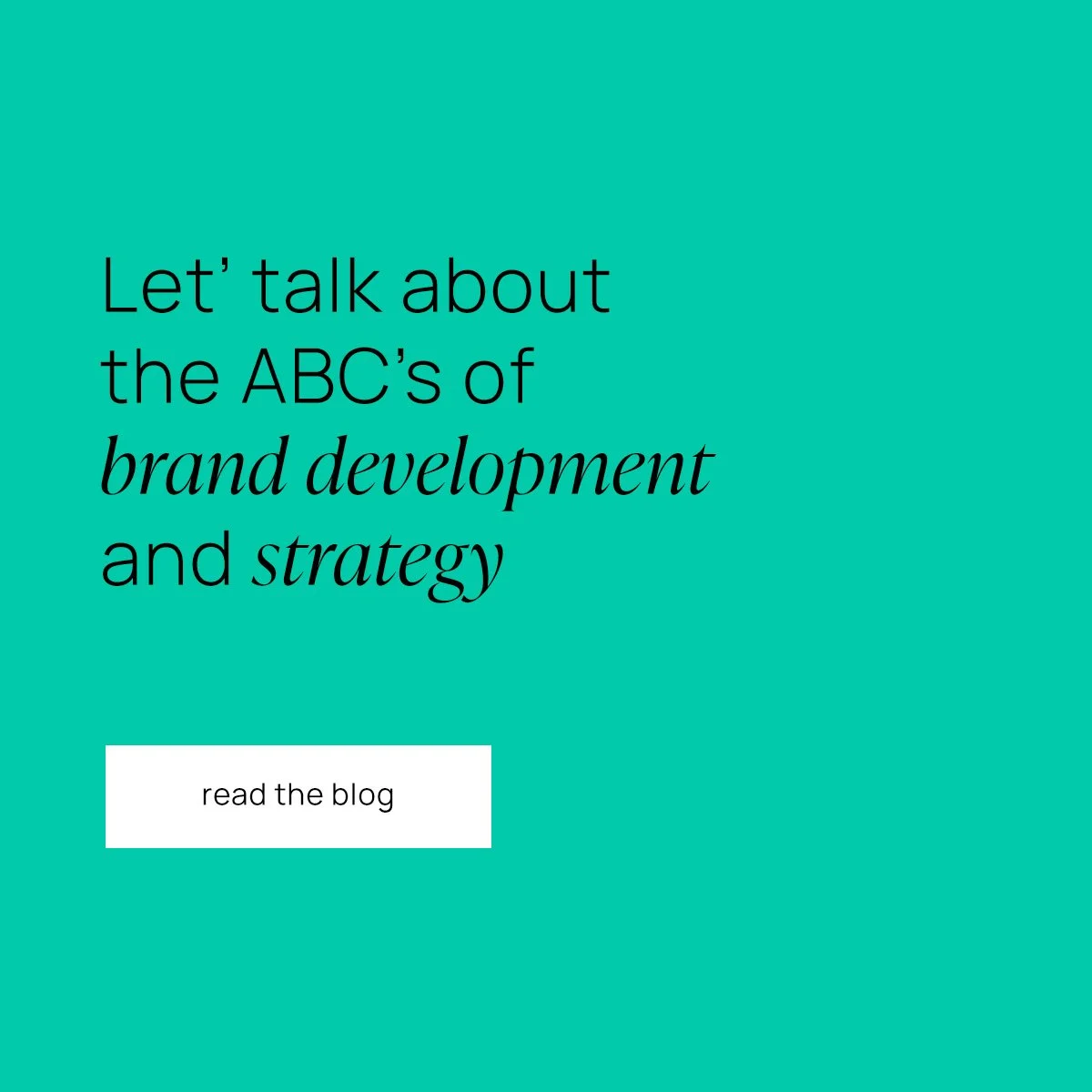 Read our latest blog 'The ABC's of brand development and strategy'