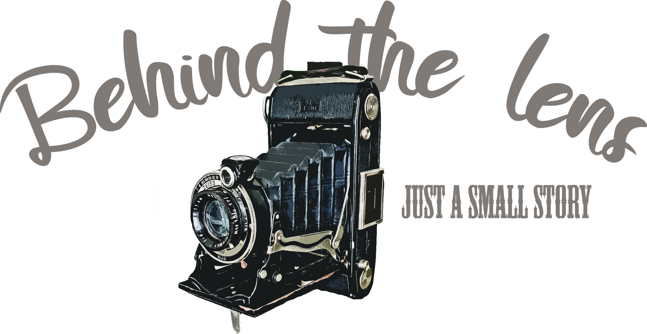 Illustration of a vintage camera with the text 'Behind the lens' in large cursive and 'Just a small story' in smaller block letters.