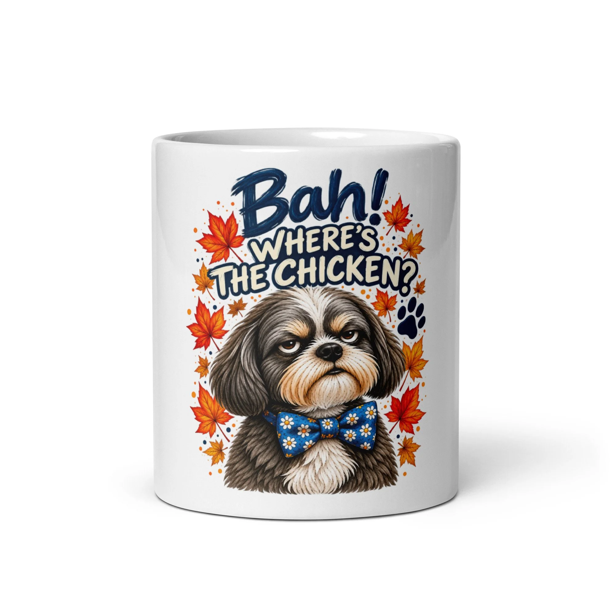 Front of the white Duke Roscoe Mug: grumpy Shih Tzu in a blue bow tie under Bah! Where's the Chicken? and autumn leaves