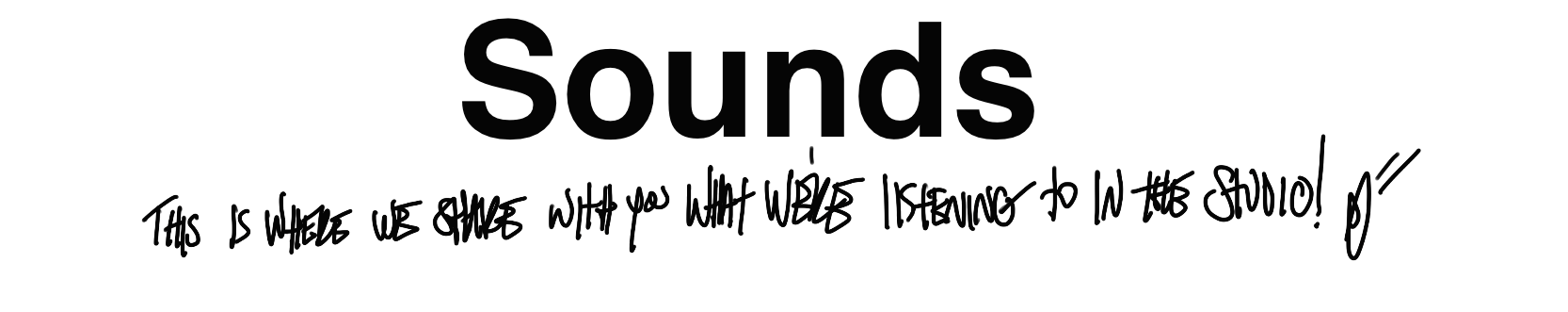 A promotional poster for a studio with the word 'Sounds' in large black letters and a handwritten message about sharing one's voice in the studio.