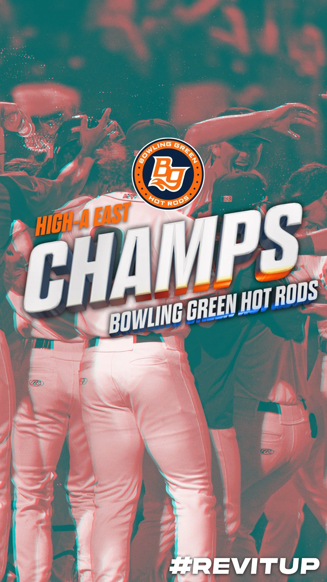 Celebrating a baseball team victory with players embracing and cheering, featuring text indicating High-A East Champions, Bowling Green Hot Rods, and the hashtag #REVITUP.