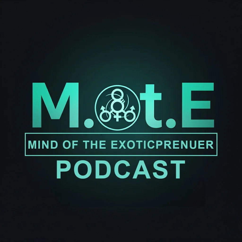 Mind of the Exoticprenuer