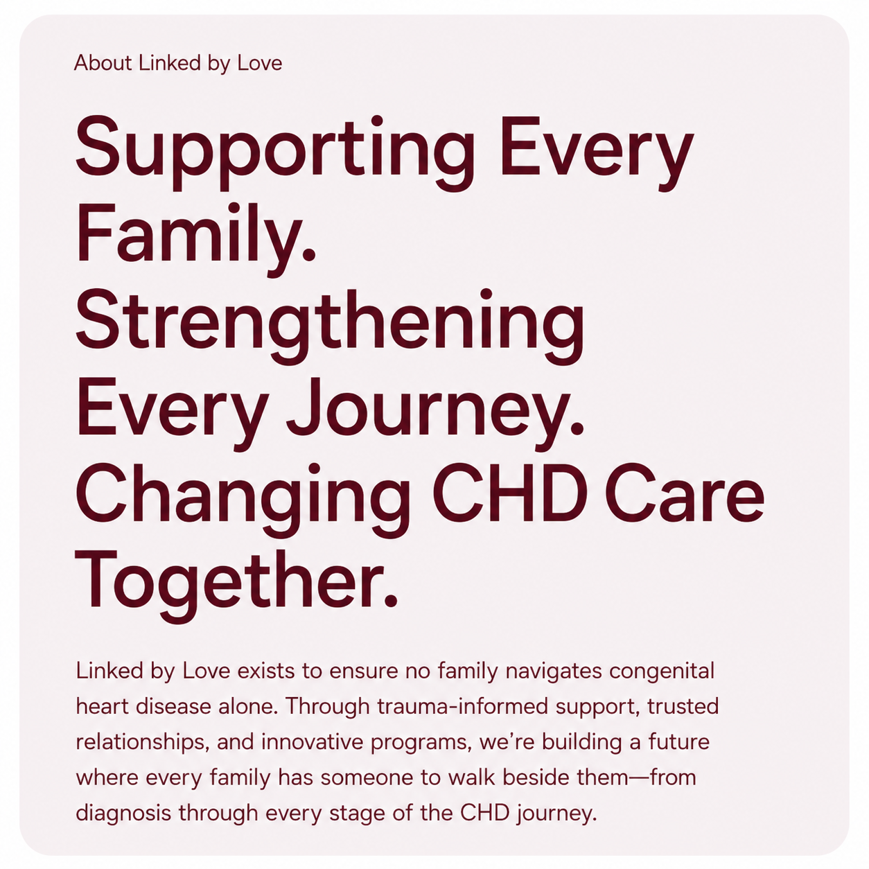 A page with a message about supporting families with congenital heart disease, emphasizing love, trust, and innovative programs to support families through diagnosis and treatment.