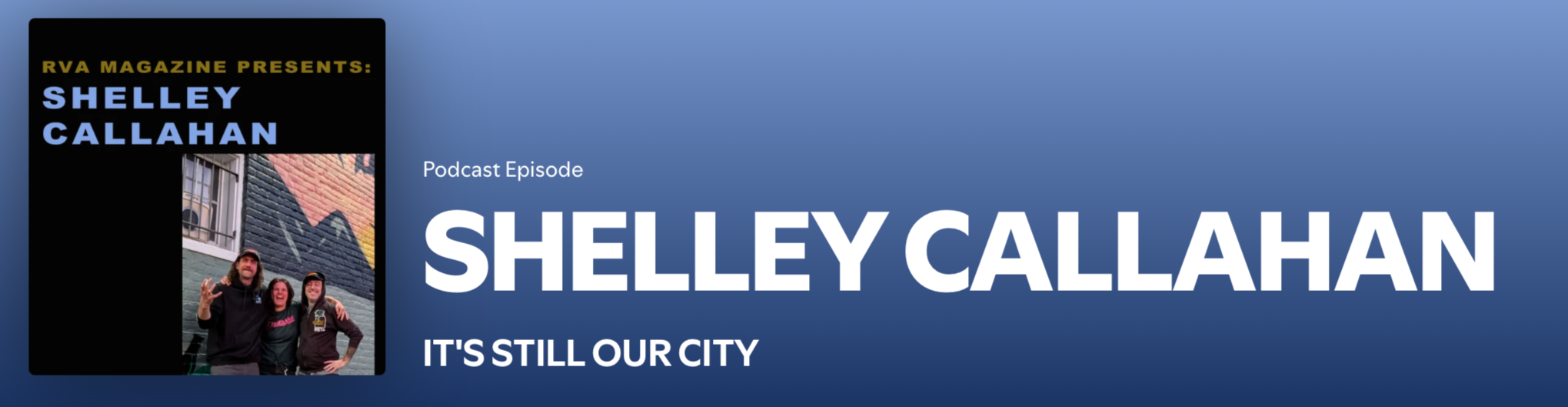 Its still our city episode 22 Shelley Callahan