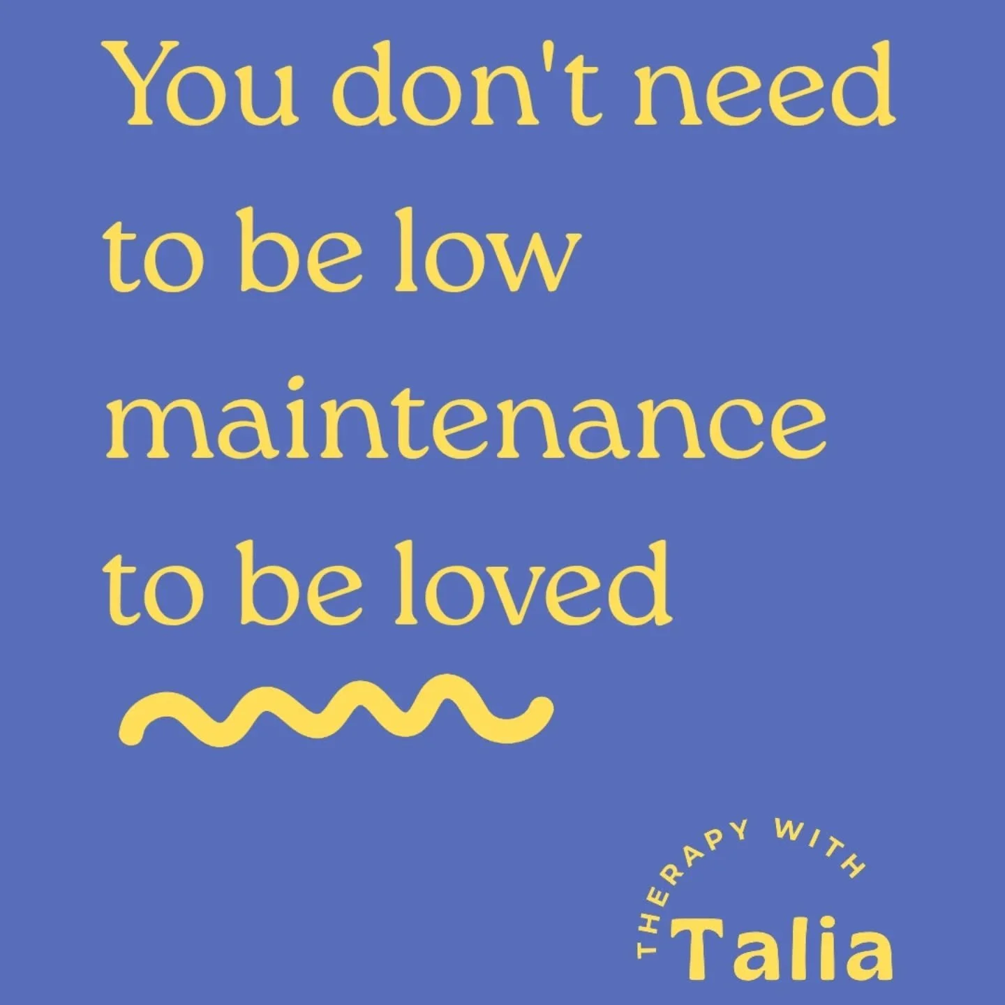 "Low maintenance" is often just code for 'I learned not to ask for too much.'

So if this resonates with you, when did it start?

Maybe it came from a parent who couldn't handle your big feelings, a relationship where your needs felt like a
