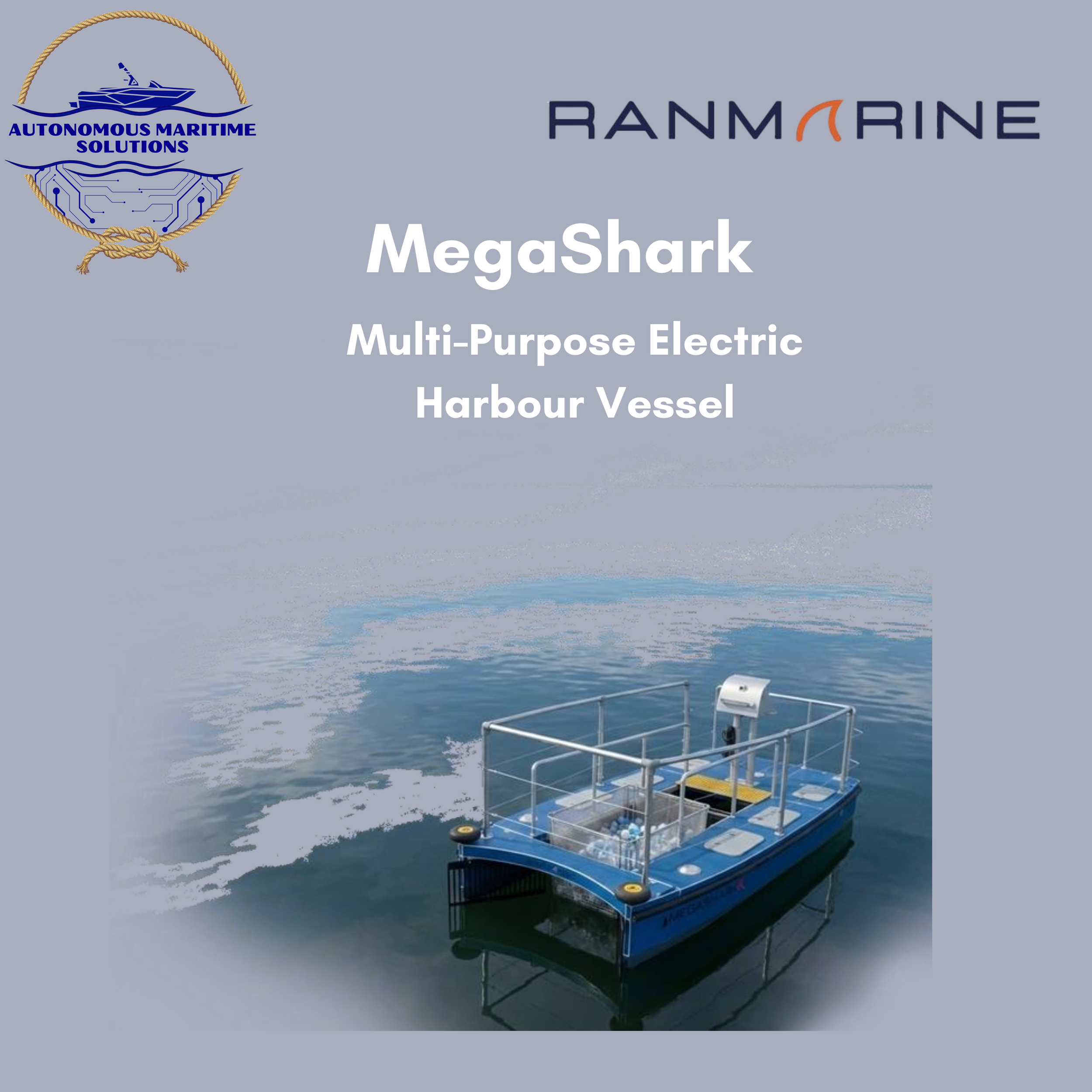 Image of an autonomous electric harbor vessel named MegaShark on calm water, with company logos for Autonomous Maritime Solutions, Ranmarine, and the vessel name displayed.