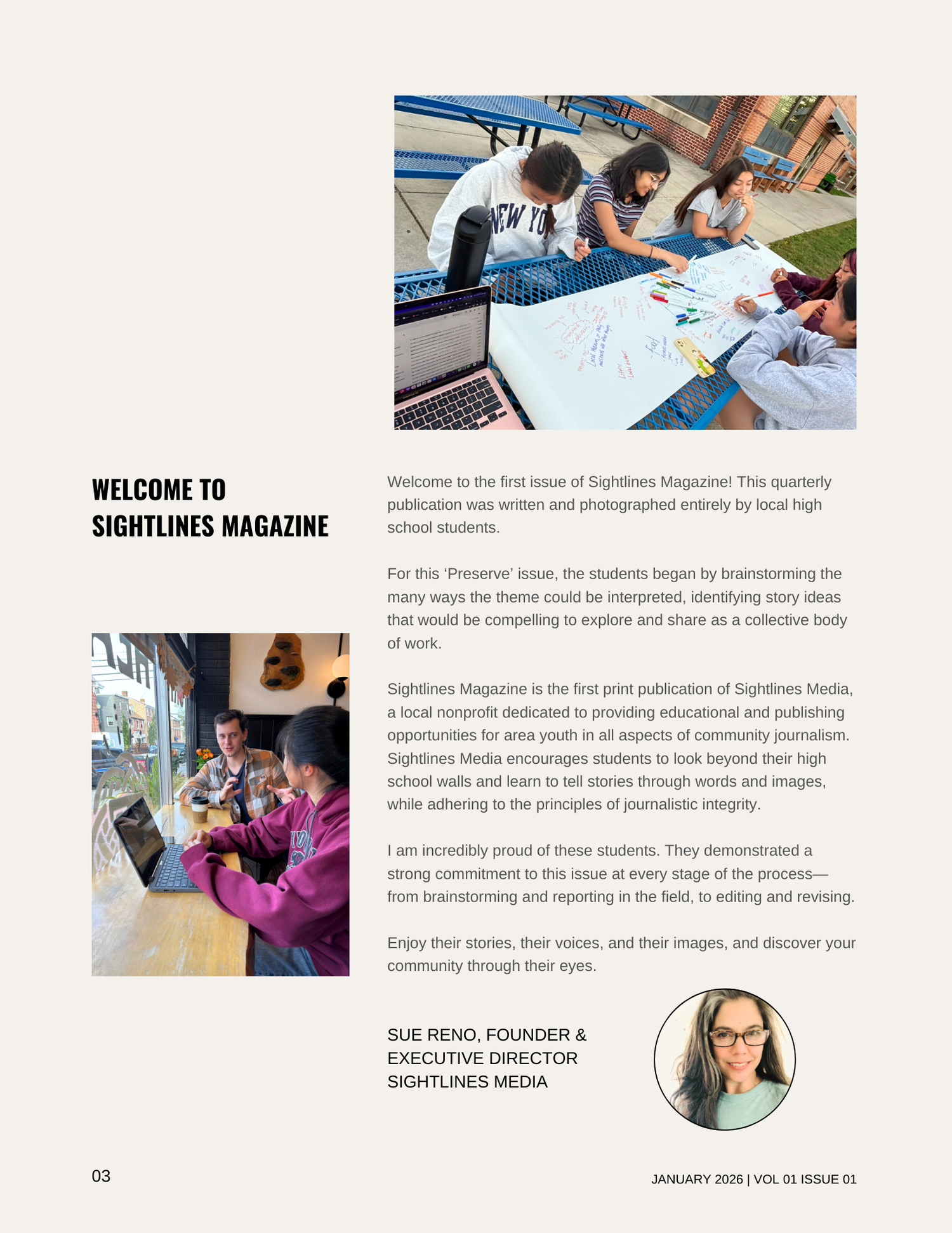 A magazine page showing two photographs of students working on a project. The top photo features four students sitting at a blue outdoor table, writing and discussing around a large sheet of paper with markers. The bottom photo shows two students sitting at a counter inside a cafe, looking at a laptop and a tablet. The magazine includes an article about student journalism and community storytelling, with a profile photograph of Sue Reno, the founder and executive director of Sightlines Media.