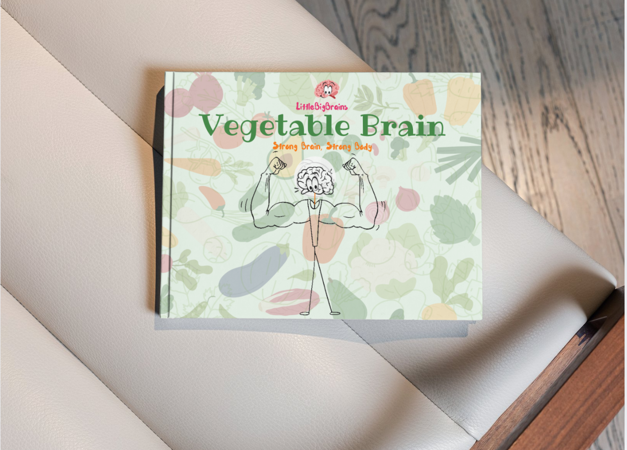 LittleBigBrains |  Vegetable Brain: Strong Brain, Strong Body