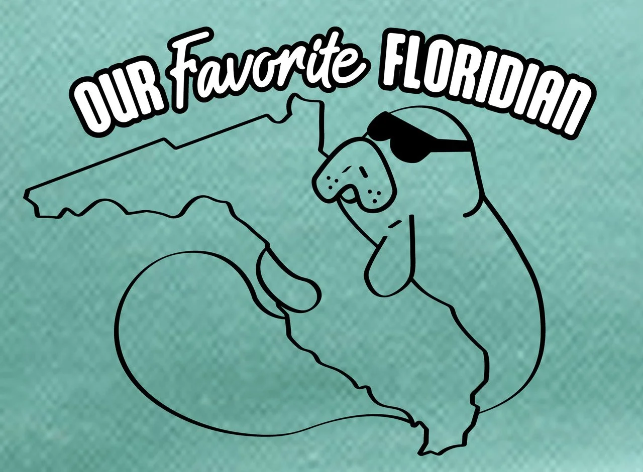 Illustration of a manatee wearing sunglasses, hugging on a Florida map outline, with the text 'Our Favorite Floridian' above.