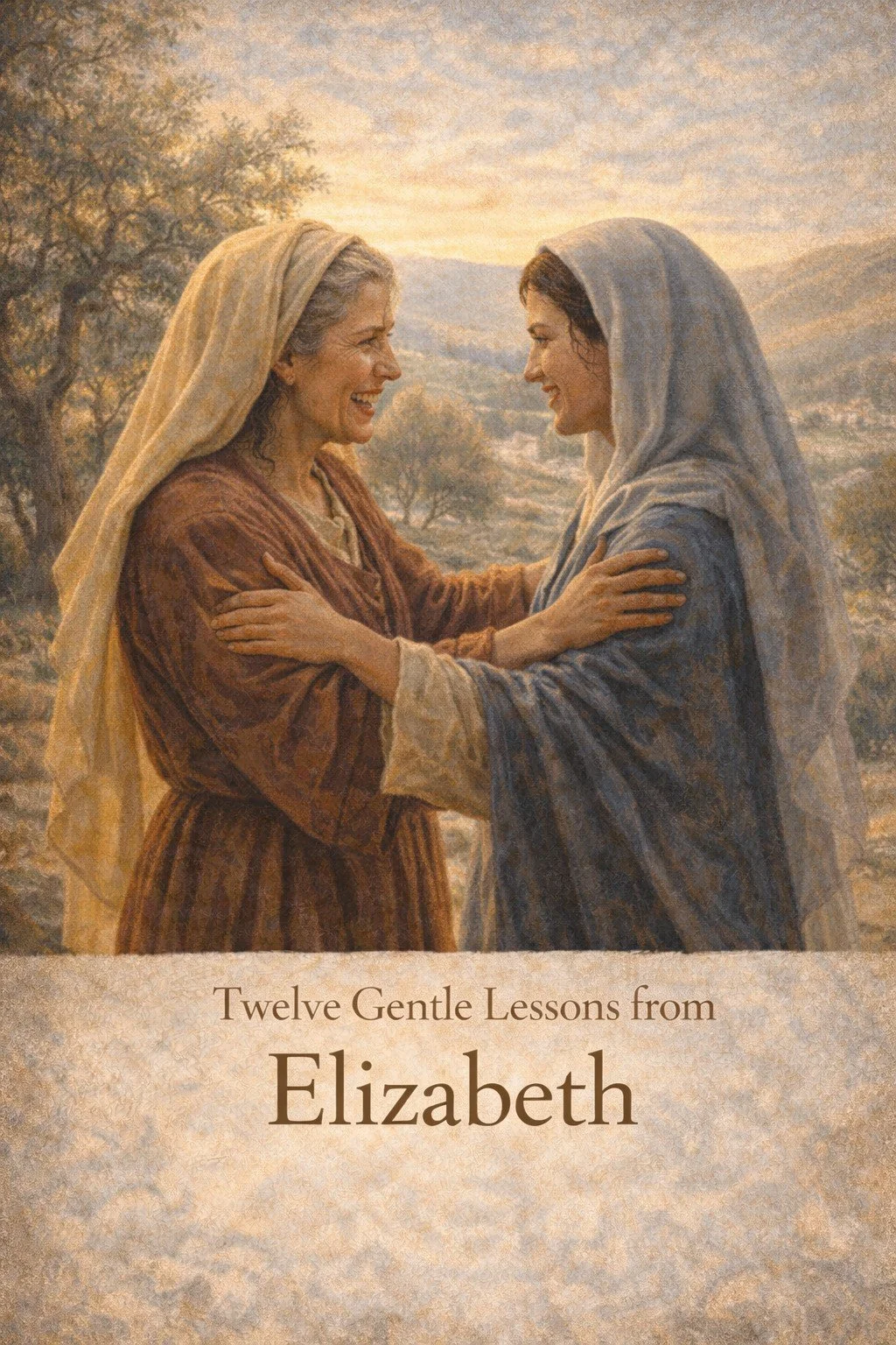 Twelve Gentle Lessons from Elizabeth