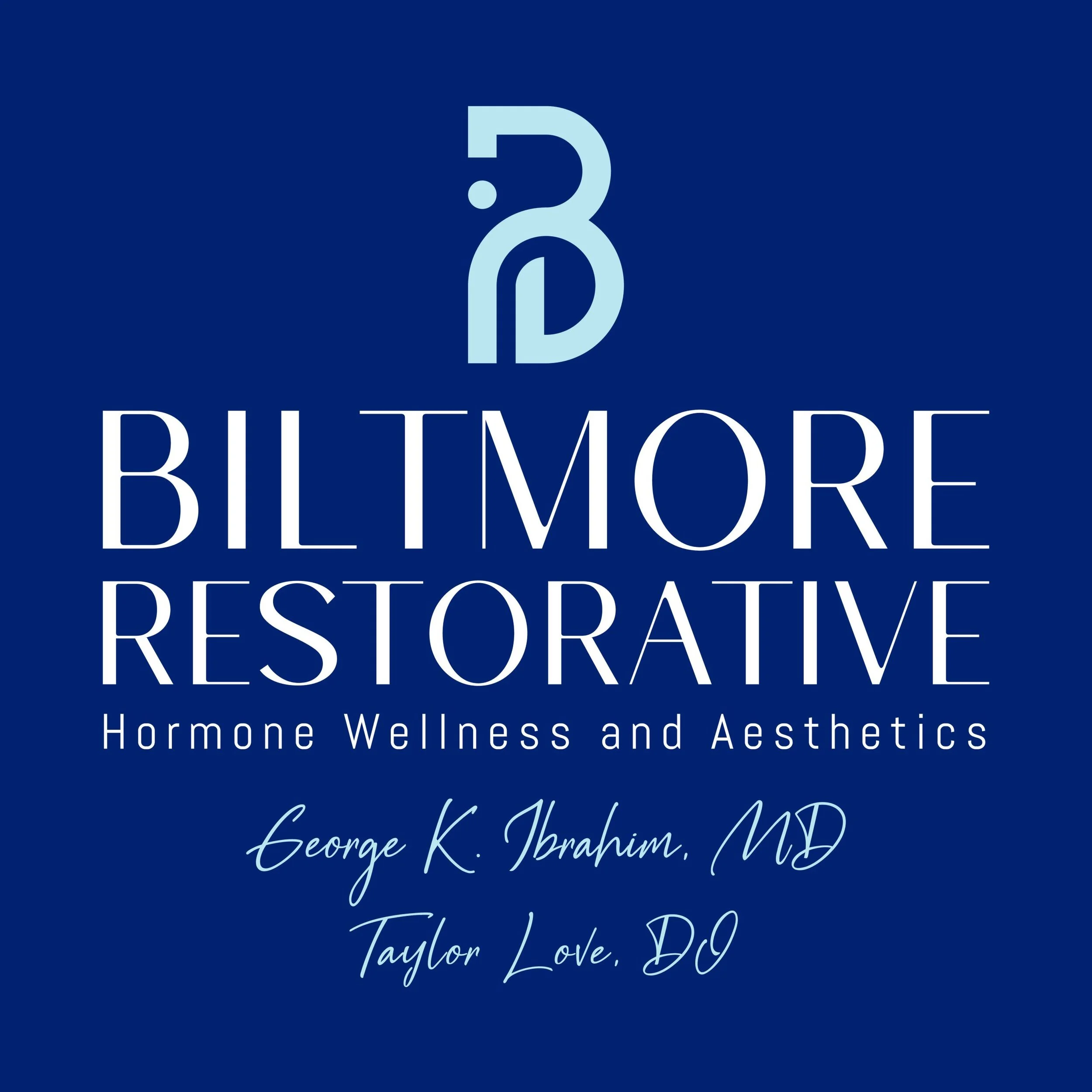 Book cover titled 'Biltmore Restorative: Hormone Wellness and Aesthetics' by George K. Ibrahim, MD, and Taylor Love, DC, with a dark blue background and a stylized logo at the top.
