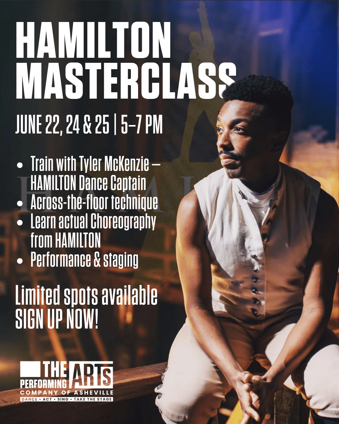 Broadway, Hamilton, Hamilton Masterclass, Tyler McKenzie, Broadway and National Tour, THE Performing Arts Company of Asheville, PACA, Asheville Junior Theater, AJT,  dance class, musical theater, dance captain, Asheville dance intensive,