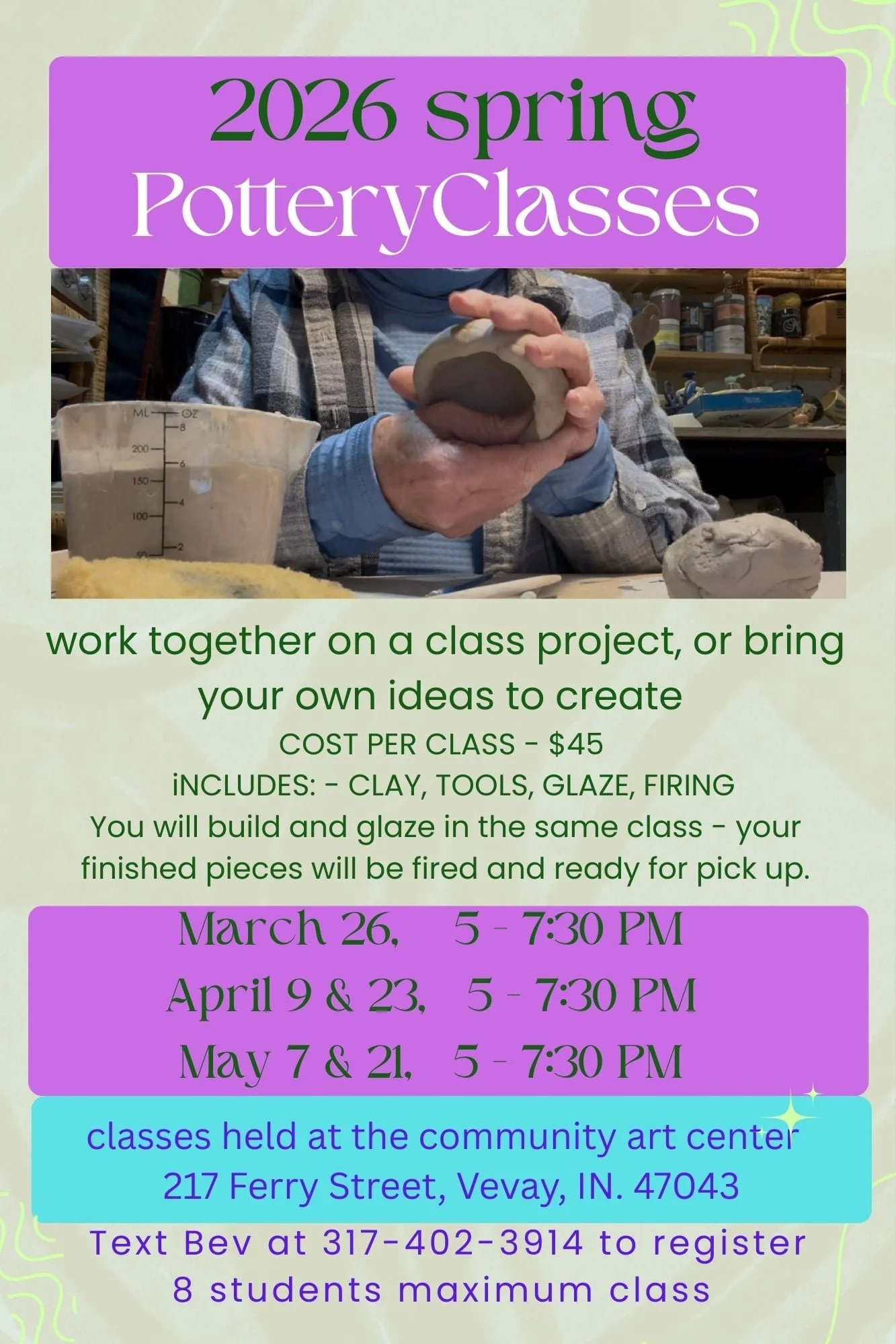 A flyer for 2026 spring pottery classes with a photo of a person shaping clay. It includes class dates, times, location, costs, and registration details.