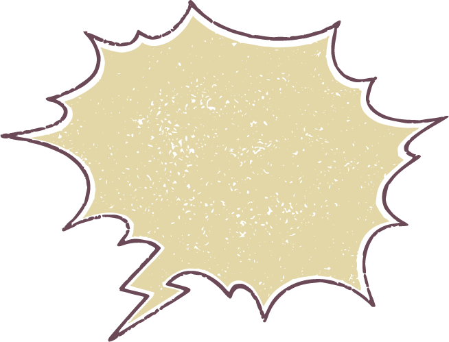 A distressed, comic book style speech bubble with light gold fill and dark purple outline, featuring jagged edges.
