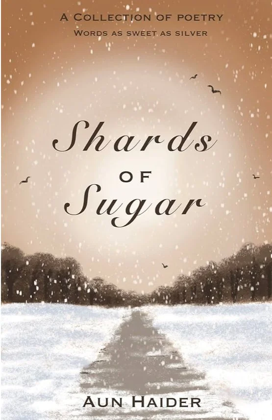 Shards of Sugar: A Collection of Poetry - Words as Sweet as Silver